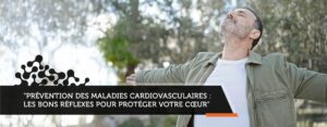 Prévention des maladies cardiovasculaires